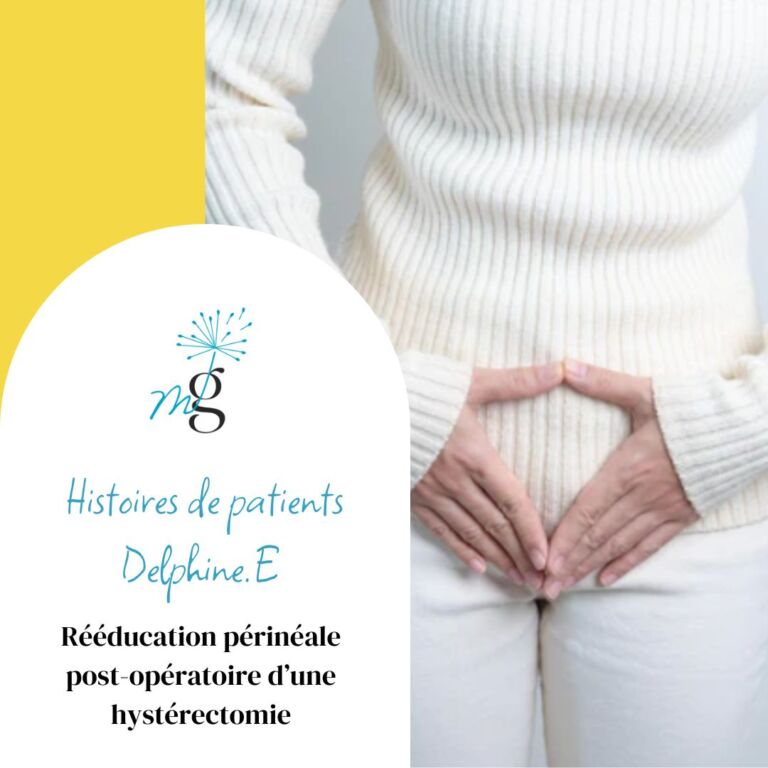Histoires de patients, rééducation périnéale postopératoire d