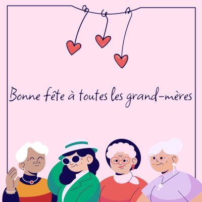 Bonne fête des grand-mères